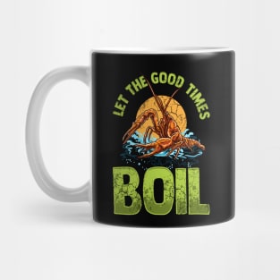 Crawfish Let The Good Time Boil Mug